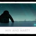 Острова, Часть 6: Мин и Марти - Islands, Part 6: Min & Marty
